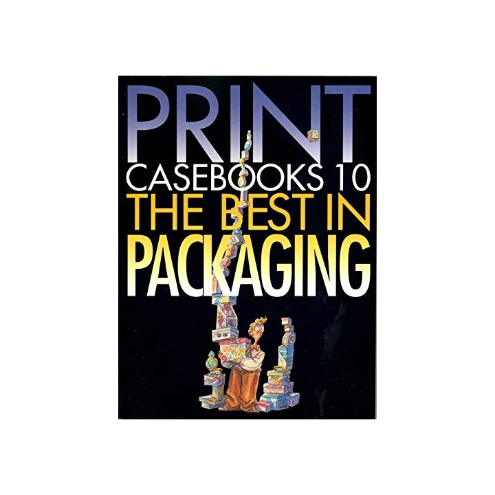 Print Casebooks 10: The Best In Packaging
